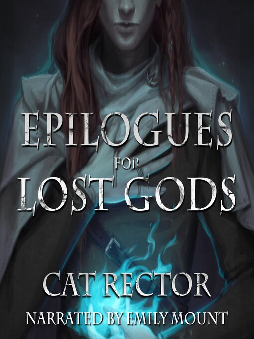 Title details for Epilogues for Lost Gods by Cat Rector - Available